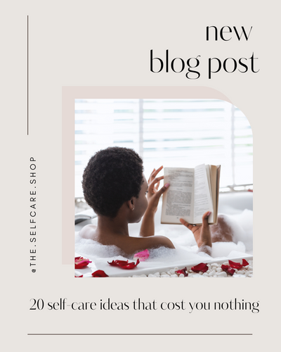 20 Self-Care Ideas That Cost You Nothing