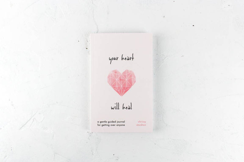 Your Heart Will Heal - A guided journal for getting over anyone. Inspiring Journals, Healing after heartbreak, healing after breakups, inspiring, empowering. gifts for her, gifts for women, custom gifts, custom gift boxes