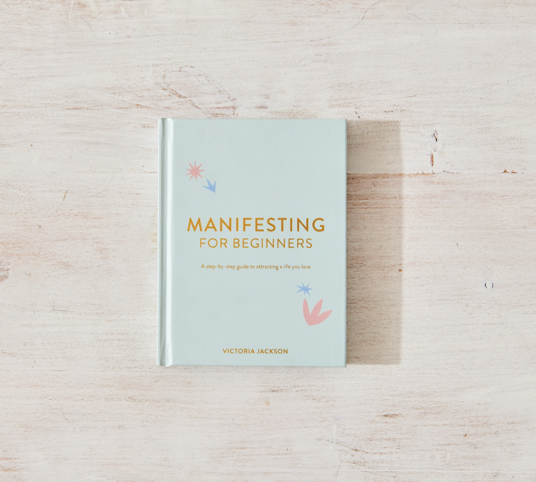 Manifesting For Beginners - Victoria Jackson. Attract a life you love. Self-help book. How to Manifest. Edmonton AB