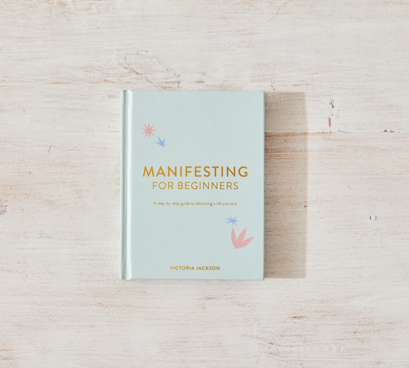 Manifesting For Beginners - Victoria Jackson. Attract a life you love. Self-help book. How to Manifest. Edmonton AB