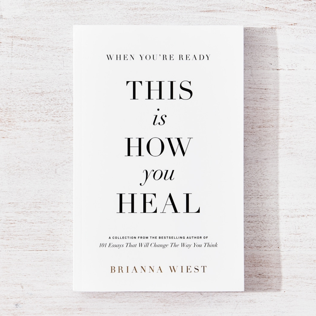 When You're Ready, This Is How You Heal - Brianna Wiest - Thought Catalog Books in Edmonton AB CANADA. Inspirational books, custom gifts custom gift boxes